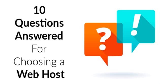 Questions Answered For Choosing a Web Host