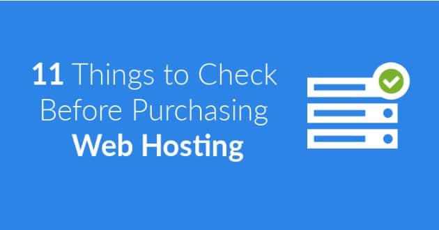 11 Things to Check Before Purchasing Web Hosting